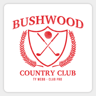 Bushwood Country Club - Ty Webb golf pro - vintage logo Magnet